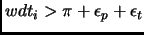 $ wdt_i > \pi+\epsilon_p+\epsilon_t$