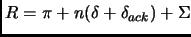 $ R=\pi+n(\delta+\delta_{ack})+\Sigma$